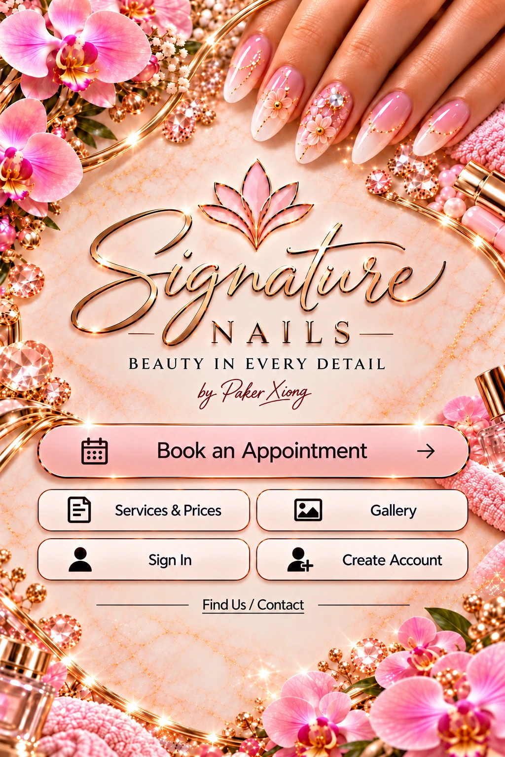 Signature Nails by Paker Xiong. Beauty in every detail. Approved luxury portrait with orchids, rose-gold lotus, by Paker Xiong signature and pink nails.